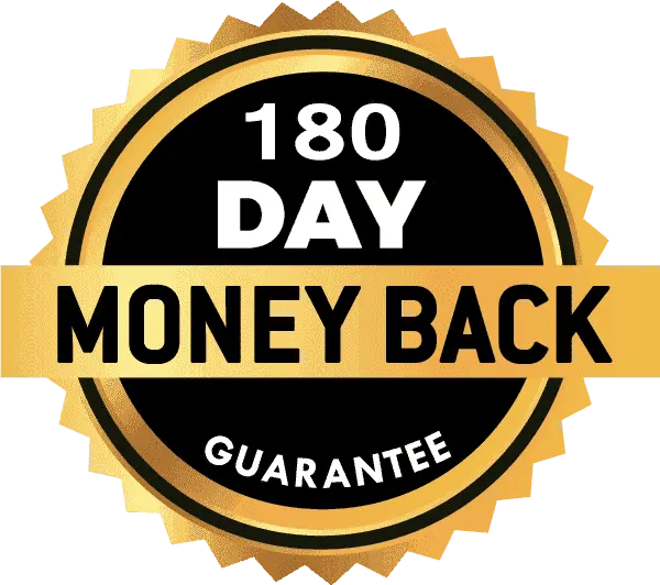 180-Day Money Back Guarantee